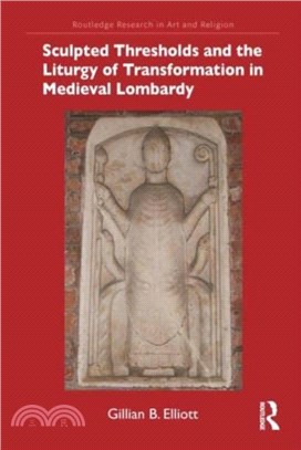 Sculpted Thresholds and the Liturgy of Transformation in Medieval Lombardy