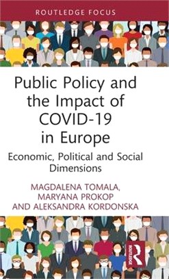 Public Policy and the Impact of Covid-19 in Europe: Economic, Political and Social Dimensions