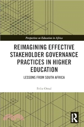 Reimagining Effective Stakeholder Governance Practices in Higher Education：Lessons from South Africa