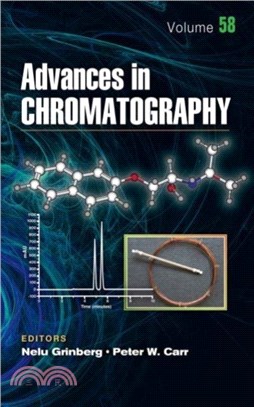 Advances in Chromatography：Volume 58