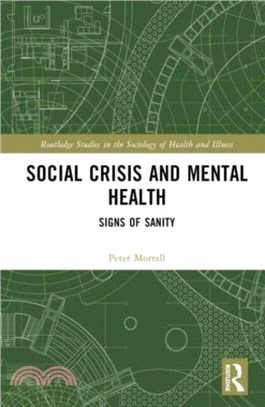 Social Crisis and Mental Health：Signs of Sanity
