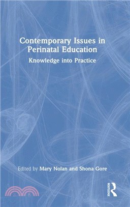 Contemporary Issues in Perinatal Education：Knowledge into Practice