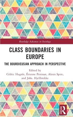 Class Boundaries in Europe：The Bourdieusian Approach in Perspective