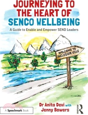 Journeying to the Heart of SENCO Wellbeing：A Guide to Enable and Empower SEND Leaders