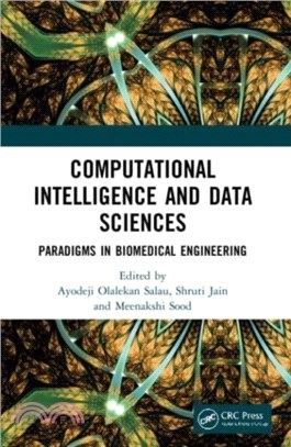 Computational Intelligence and Data Sciences：Paradigms in Biomedical Engineering