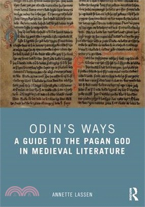 Odin's Ways: A Guide to the Pagan God in Medieval Literature