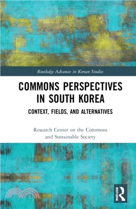 Commons Perspectives in South Korea：Context, Fields, and Alternatives