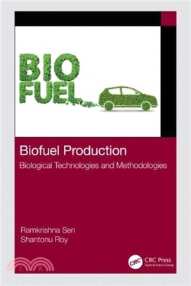 Biofuel Production：Biological Technologies and Methodologies