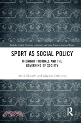 Sport as Social Policy：Midnight Football and the Governing of Society