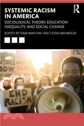 Structural Racism in America：Sociological Theory, Education Inequality, and Social Change