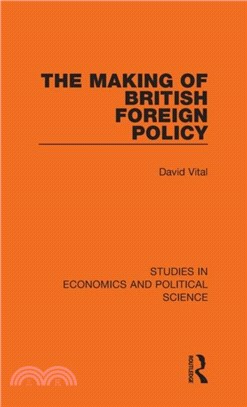 The Making of British Foreign Policy