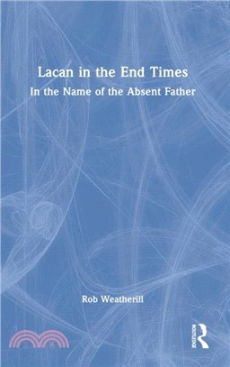 Lacan in the End Times：In the Name of the Absent Father
