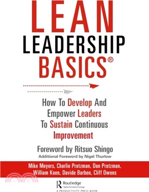 Lean Leadership BASICS：Develop and Empower Lean Leaders to Sustain Continuous Improvement