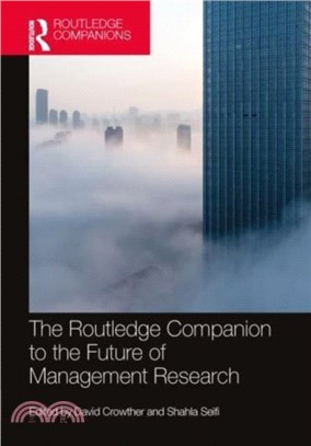 The Routledge Companion to the Future of Management Research