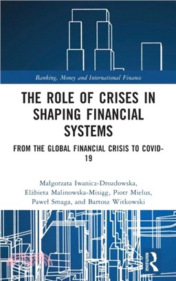 The Role of Crises in Shaping Financial Systems：From the Global Financial Crisis to COVID-19