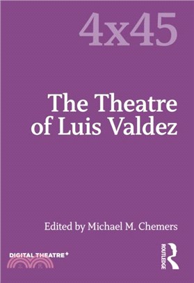 The Theatre of Luis Valdez