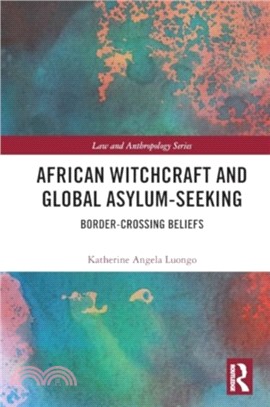 African Witchcraft and Global Asylum-Seeking：Border-Crossing Beliefs