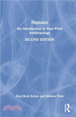 Humans：An Introduction to Four-Field Anthropology