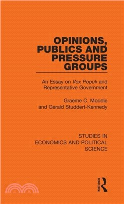 Opinions, Publics and Pressure Groups：An Essay on 'Vox Populi' and Representative Government