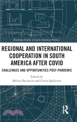 Regional and International Cooperation in South America After COVID：Challenges and Opportunities Post-pandemic