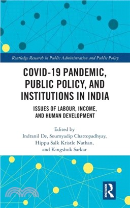 COVID-19 Pandemic, Public Policy, and Institutions in India：Issues of Labour, Income, and Human Development