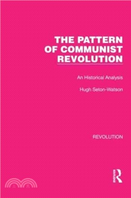 The Pattern of Communist Revolution：An Historical Analysis