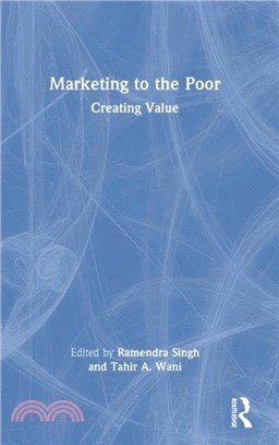 Marketing to the Poor：Creating Value