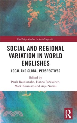 Social and Regional Variation in World Englishes：Local and Global Perspectives