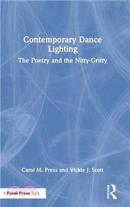 Contemporary Dance Lighting：The Poetry and the Nitty-Gritty