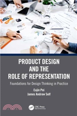 Product Design and the Role of Representation：Foundations for Design Thinking in Practice