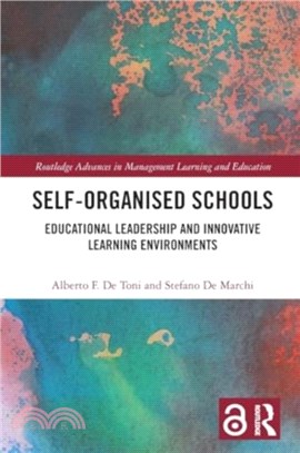 Self-Organised Schools：Educational Leadership and Innovative Learning Environments