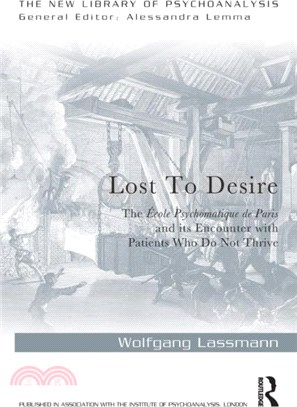 Lost to Desire：The Ecole Psychomatique de Paris and its Encounter With Patients Who Do Not thrive