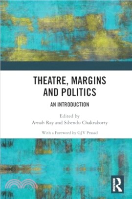Theatre, Margins and Politics：An Introduction