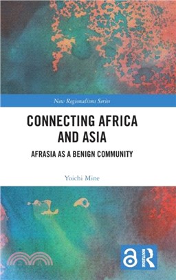 Connecting Africa and Asia：AfrAsia As a Benign Community