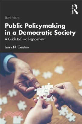 Public Policymaking in a Democratic Society：A Guide to Civic Engagement