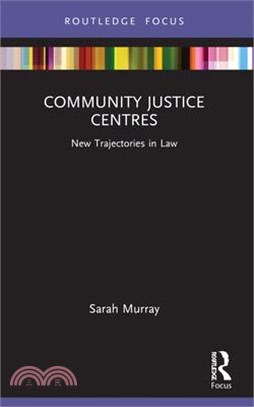 Community Justice Centres: New Trajectories in Law