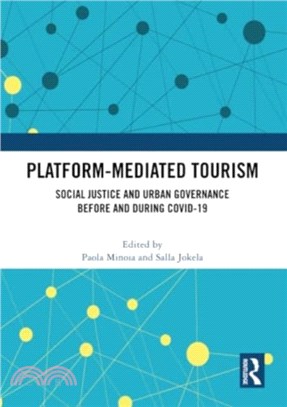 Platform-Mediated Tourism：Social Justice and Urban Governance before and during Covid-19