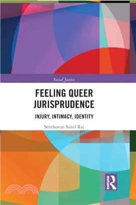 Feeling Queer Jurisprudence：Injury, Intimacy, Identity