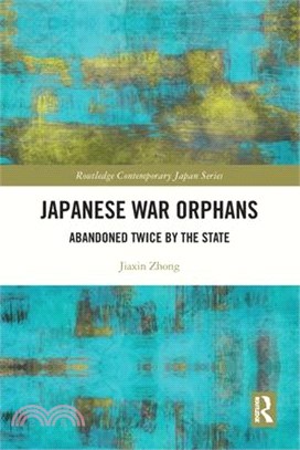 Japanese War Orphans: Abandoned Twice by the State