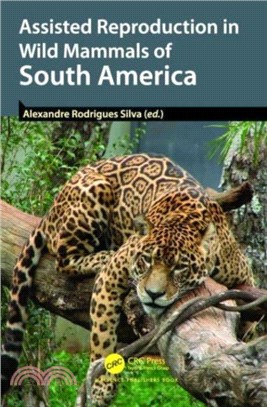 Assisted Reproduction in Wild Mammals of South America