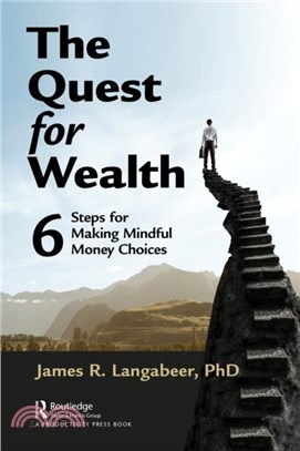 The Quest for Wealth：6 Steps for Making Mindful Money Choices