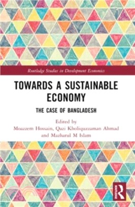 Towards a Sustainable Economy：The Case of Bangladesh