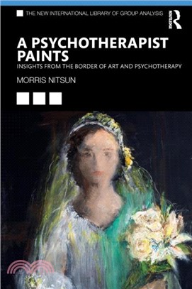 A Psychotherapist Paints：Insights from the Border of Art and Psychotherapy