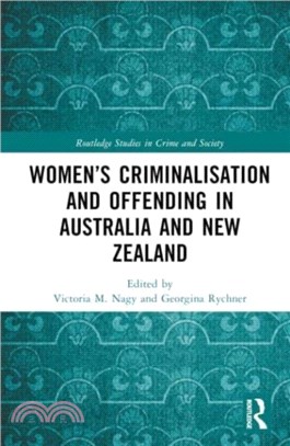 Women's Criminalisation and Offending in Australia and New Zealand