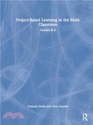 Project-Based Learning in the Math Classroom：Grades K-2