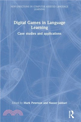 Digital Games in Language Learning：Case Studies and Applications