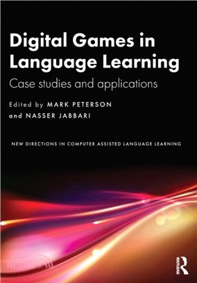 Digital Games in Language Learning：Case Studies and Applications