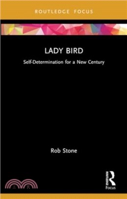 Lady Bird：Self-Determination for a New Century
