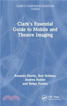 Clark's Essential Guide to Mobile and Theatre Imaging