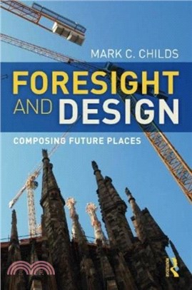 Foresight and Design：Composing Future Places